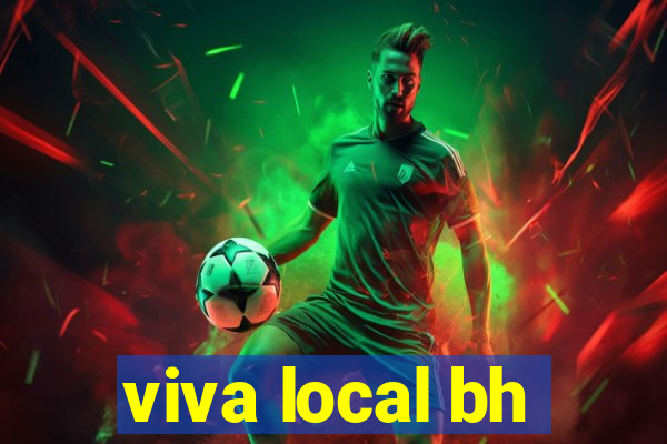 viva local bh