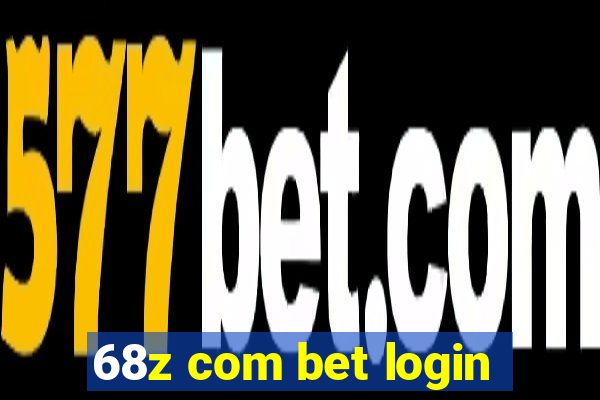 68z com bet login
