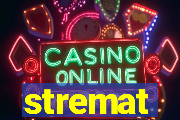 stremat
