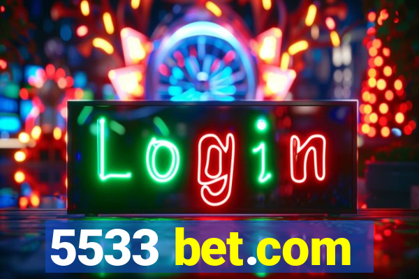 5533 bet.com