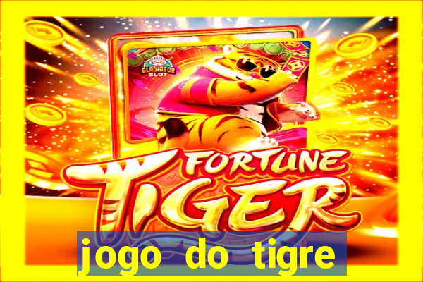 jogo do tigre falso dinheiro infinito