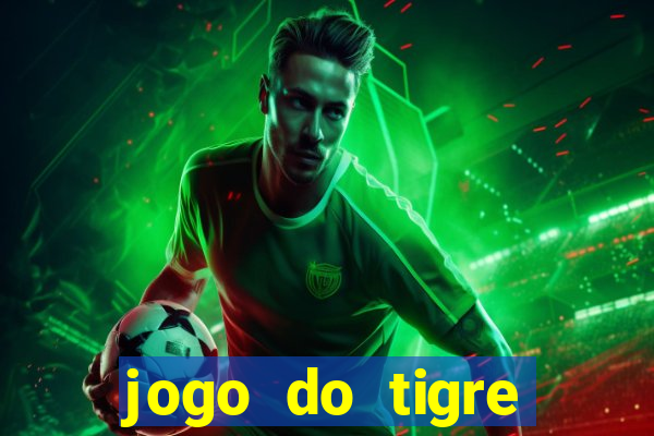 jogo do tigre falso dinheiro infinito