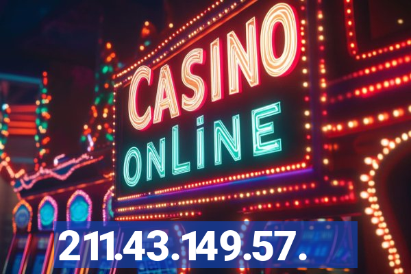 211.43.149.57.
