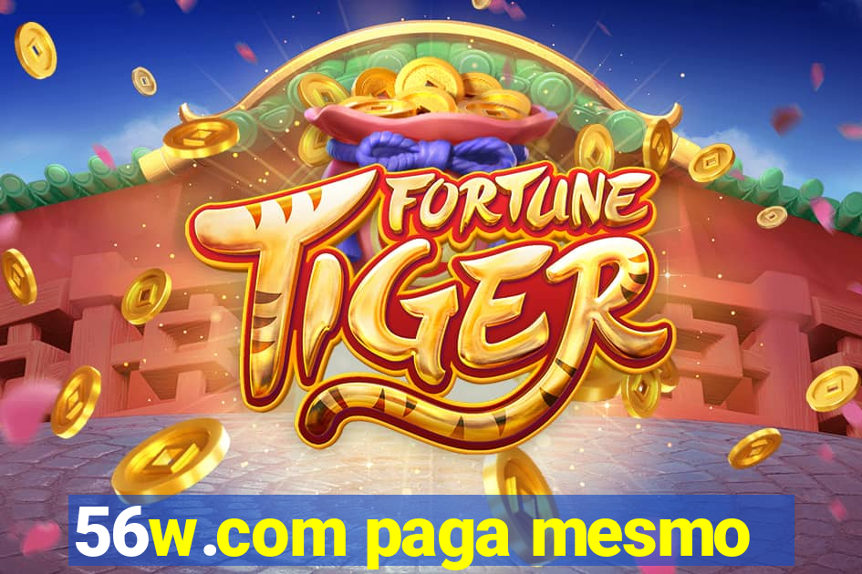 56w.com paga mesmo