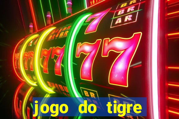 jogo do tigre deposito de 3 reais