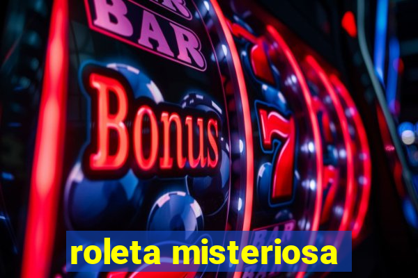 roleta misteriosa