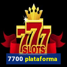 7700 plataforma