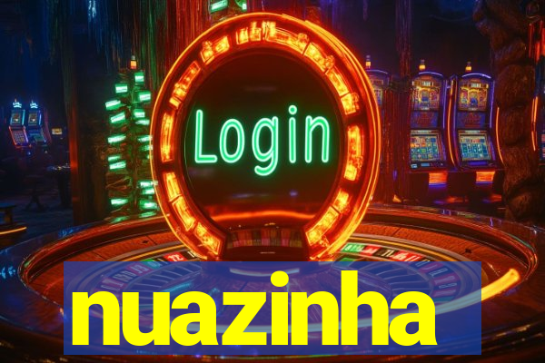 nuazinha