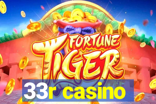 33r casino