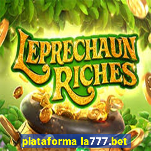 plataforma la777.bet