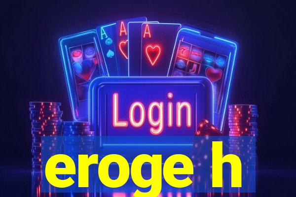 eroge h