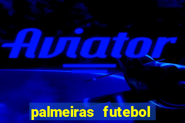 palmeiras futebol play hd