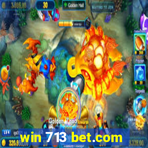 win 713 bet.com