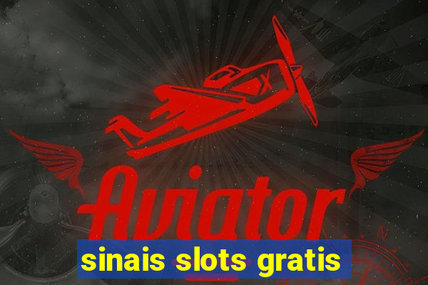 sinais slots gratis