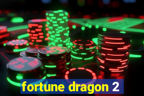 fortune dragon 2