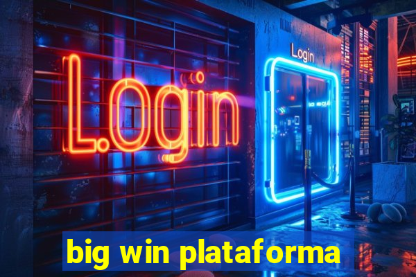 big win plataforma