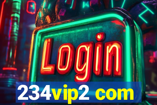 234vip2 com