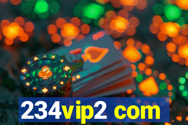234vip2 com