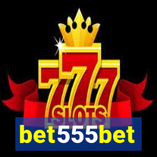 bet555bet