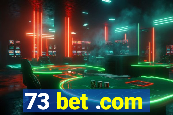 73 bet .com