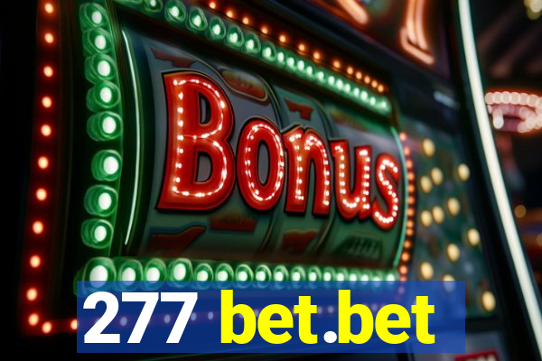 277 bet.bet