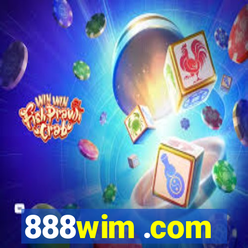 888wim .com