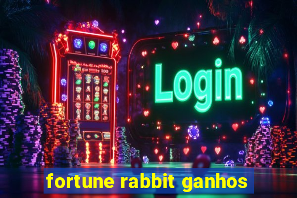 fortune rabbit ganhos