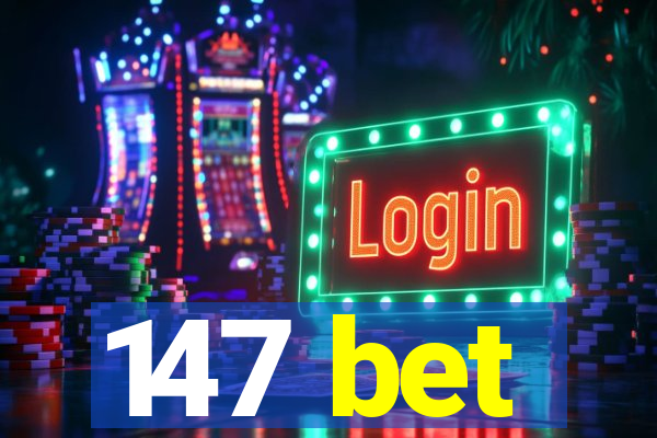 147 bet