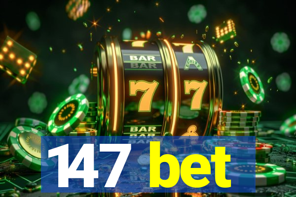 147 bet
