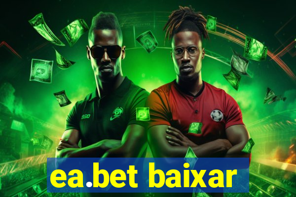 ea.bet baixar