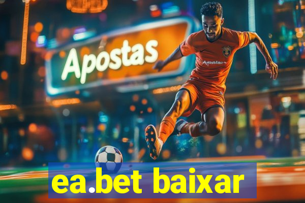 ea.bet baixar
