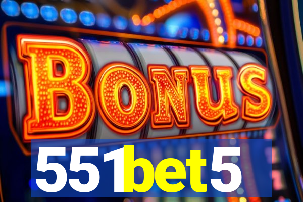 551bet5