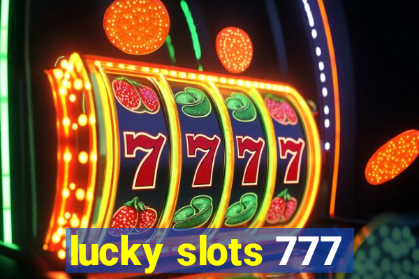 lucky slots 777