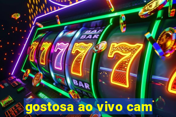 gostosa ao vivo cam