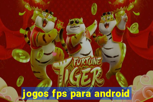 jogos fps para android