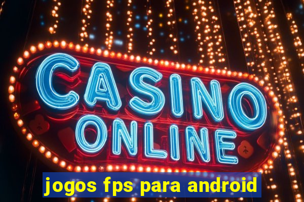 jogos fps para android