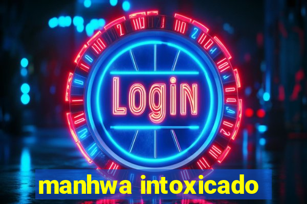 manhwa intoxicado