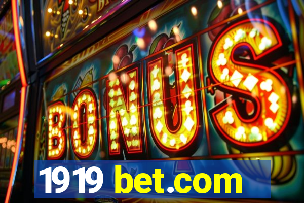 1919 bet.com