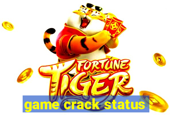 game crack status