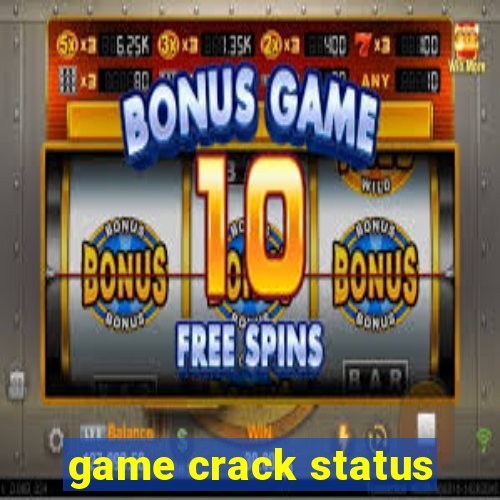 game crack status