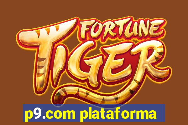 p9.com plataforma