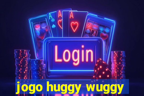 jogo huggy wuggy