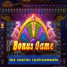 tex courier rastreamento