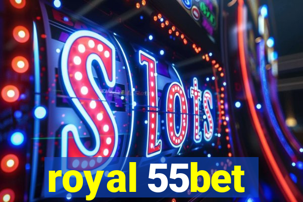 royal 55bet