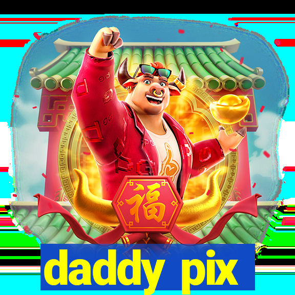 daddy pix