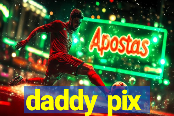 daddy pix