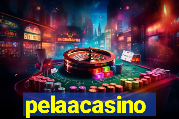 pelaacasino