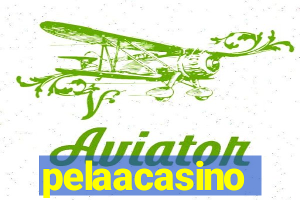 pelaacasino