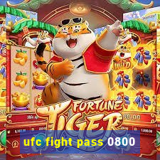 ufc fight pass 0800