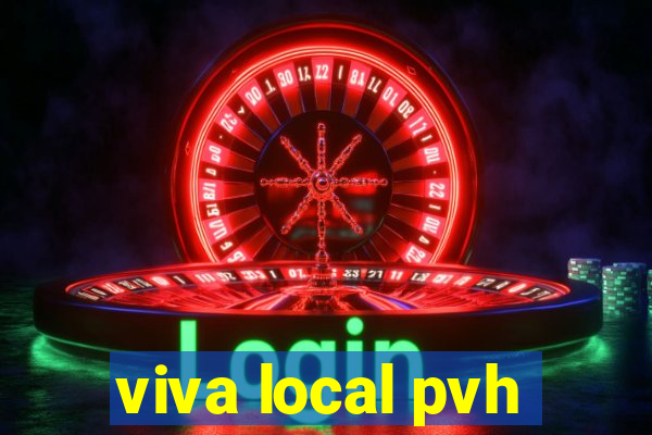 viva local pvh